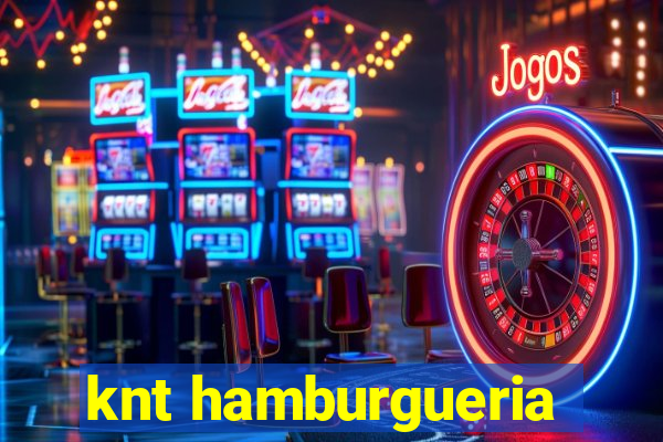 knt hamburgueria